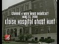 Ghosts of Eloise 5/21/2000 : WDIV 4 Detroit