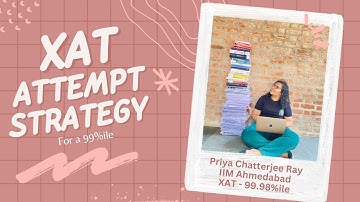 Watch this before your XAT Exam! Final XAT Attempt Strategy for 99%ile & Last Minute Tips for XAT