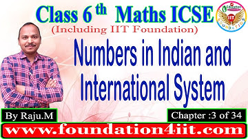 Class 6 Maths ICSE || Numbers in Indian & International System || Chapter : 3 of 34 ||