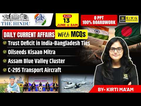 13th June 2026 Current Affairs | UPSC Current Affairs Today | Daily Current Affairs | Kirti Ma'am