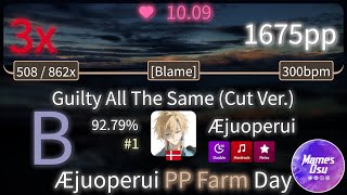 10.09⭐ Æjuoperui | Linkin Park - Guilty All The Same (Cut Ver.) +DTHRRX 92.79% (#1 1,675pp 3❌) -osu!