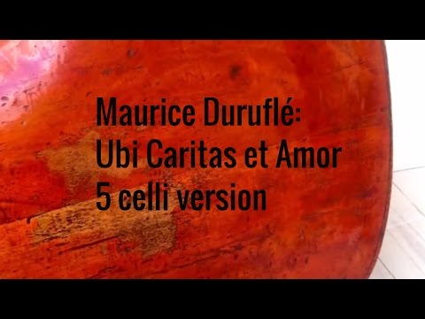 Durufl: Ubi caritas for cellos