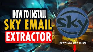 How to Install Sky Email Extractor (SEE)  - Download - #bulkemailmarketing