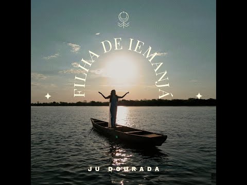 JUDOURADA - FILHA DE IEMANJÁ (O Velho Chico um dia chega no mar)