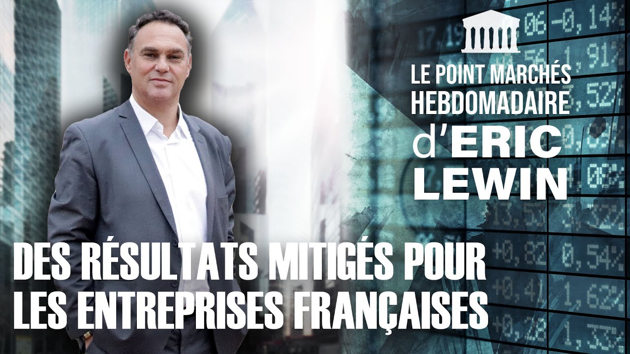 ERIC LEWIN - Des résultats mitigés pour les entreprises françaises