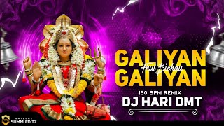 Galiyan Galiyan Phool _ 150 bpm _Navratri Special 2k24 Rmx By Dj Hari Dmt