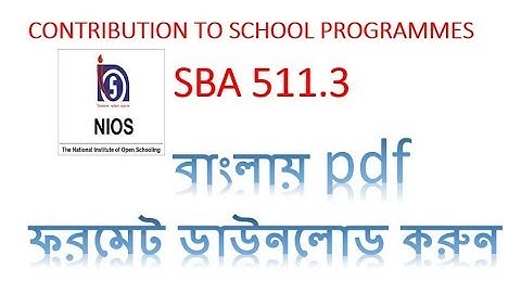 SBA NIOS DELED : CONTRIBUTION TO SCHOOL PROGRAMMES I SBA 511.3  pdf download