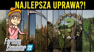 Najlepsza Uprawa W Farming Simulator 22?!