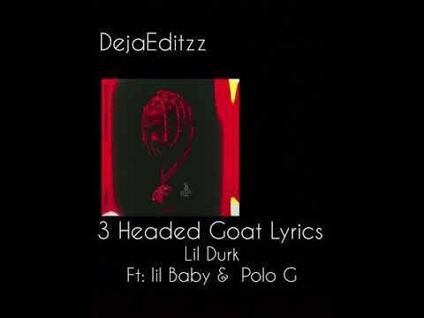 3-headed-goat-lyrics-lil-durk-ft-lil-baby-polo-g-youtube
