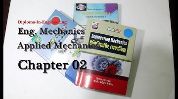 Engineering or Applied Mechanics Chapter 02 for Diploma