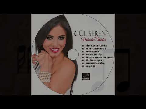 GÜL SEREN & BIRAKMA BENİ(2018)