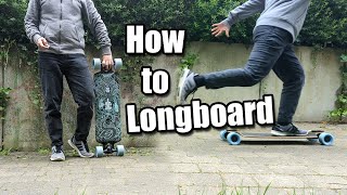 How to Longboard  A Beginners Guide to start Moving