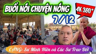 VIDEO 4K TOÀN CẢNH 360 độ Buổi Nói Chuyện 7/12 của Thầy Minh Tuệ Phần 2 - Sư Minh Hiền Bộc Bạch