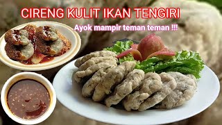 CARA MASAK CIRENG KULIT IKAN TENGIRI