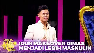 Download lagu TERINSPIRASI DARI ANTALYA! IGUN Mengubah Penampilan Dimas Menjadi Lebih Maskulin! | GERBANG KDI 2023