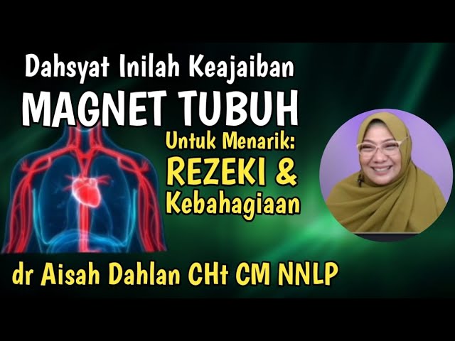 dr Aisah Dahlan CHt   -  Law of projection: magnet rezeki dan gelang kesehatan  |   dr Aisyah Dahlan class=