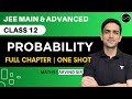 Probability Class 12 | One Shot | JEE Main & Advanced | Arvind Kalia Sir  