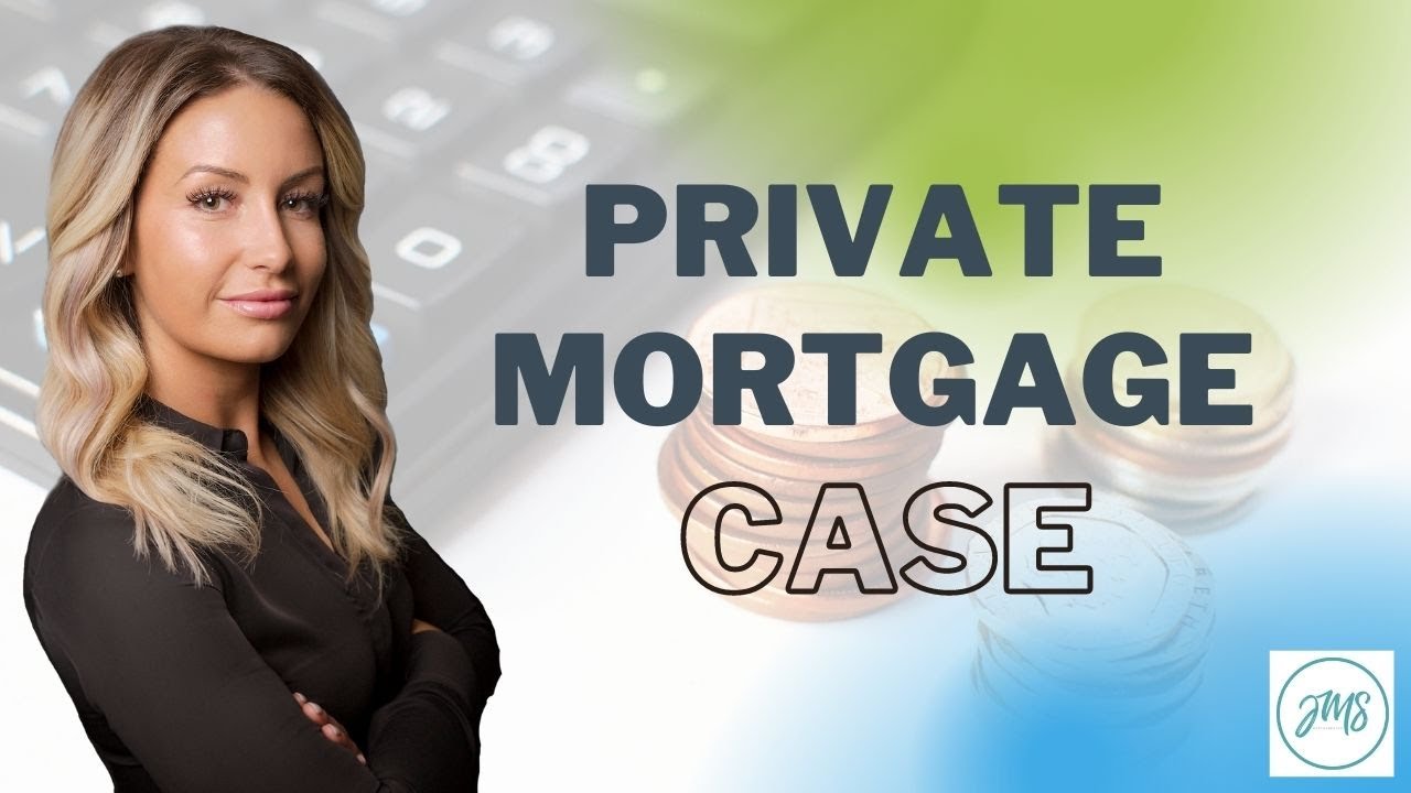 Private Mortgage. Corinna's Client Experience