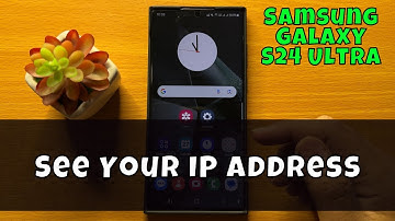 How To See Your IP Address On Samsung Galaxy S24 Ultra