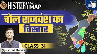 History on Map | Chola Empire -02 | Class-31 | Chola Dynasty |UPSC | Virad Dubey | StudyIQ IAS Hindi