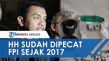Jadi Antek Intelijen, Teroris HH Condet Dipecat dari FPI, Pengacara Rizieq Shihab: Sejak 2017