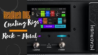 HeadRush - How To Create Rock and Metal Rigs & Creating Scenes | Sound of Strings