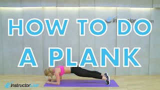 How to do a Plank - Go to www.InstructorLive.com for full length workouts