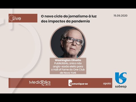 Washigton Olivetto: Os anunciantes precisam da credibilidade do jornalismo