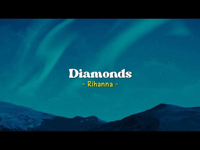 Diamonds - Rihanna [Speed Up] | (Lyrics & Terjemahan) class=