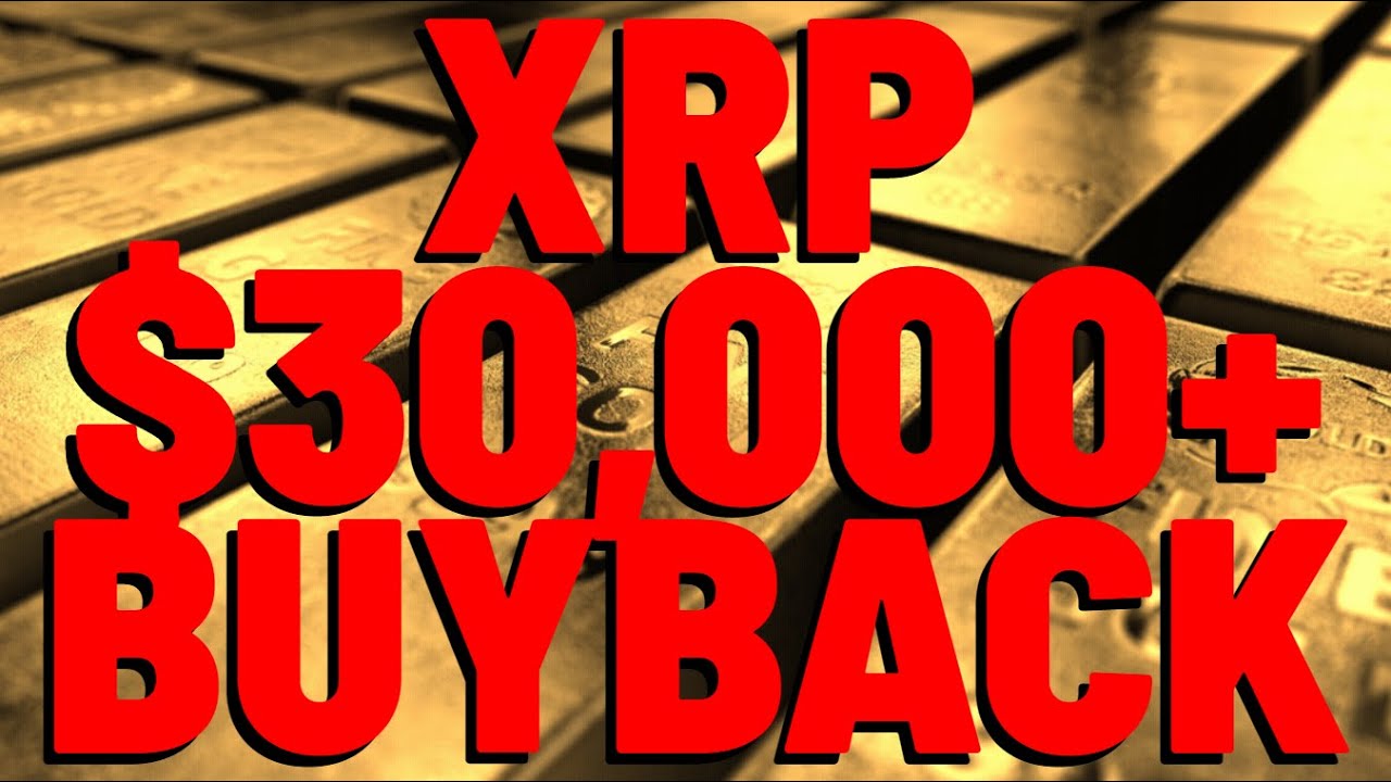 XRP Buyback @ $37,000 PER COIN, Or $50,000, Hey Why Not  $999,999,999,999,999,999,999.00??? - YouTube