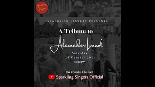Sparkling Singers present A Tribute To Alexander Lassol - I Look To You (arr by Dinar Primasti)