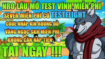 Ngọc Rồng Lậu - Trải Nghiệm Sv Nro Lậu Test Vĩnh Viễn Đăng Ký Miễn Phí Nhận Vàng Ngọc Skh Free !