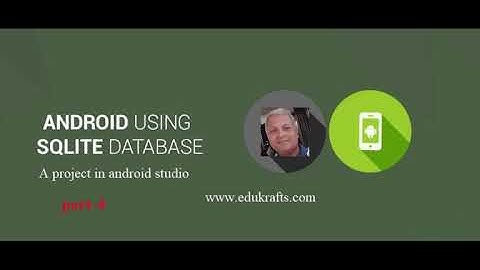 The Android Application project with Sqlite database:  part-4