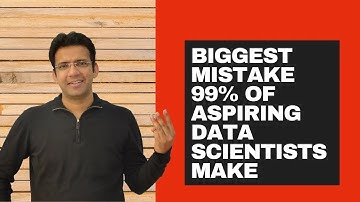 Biggest mistake 99% of aspiring Data Scientists make! | Ep #23 | Biggest mistake in Data Science