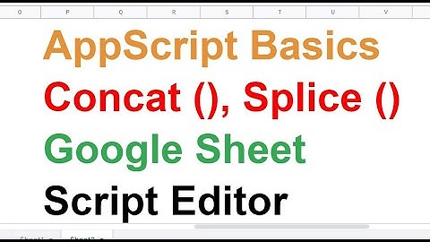 Part 2 - Join Two Arrays - Concat () - Splice - Reverse - AppScript JavaScript -Google Sheet - Hindi