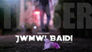 Jwmwi Baidi Ranzasha Birkhungur Official Teaser