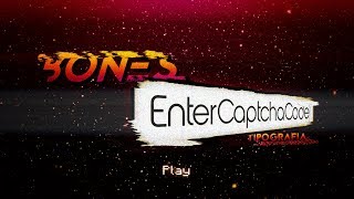 BONES - EnterCaptchaCode | Typography by: Marechal