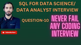 SQL for Data Science Interview |Question 10 | SQL for Data Analytics Interview  #datascience