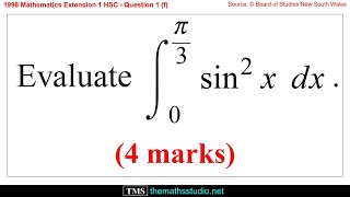 1998 Maths Extension 1 HSC Q1f Evaluate definite integral of sin²(x) using a trigonometric identity