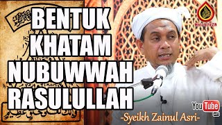 Khatam Nubuwwah Rasulullah - Syeikh Zainul Asri
