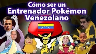 Cómo ser un Entrenador Pokémon de la República Bolivariana de Venezuela
