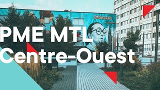 Découvrez PME MTL Centre-Ouest