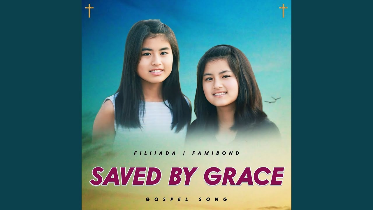 Saved By Grace ( " GOSPEL SONG " ) - YouTube