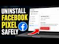 How to uninstall Facebook Pixel UI tracking code safely - Detailed Guide