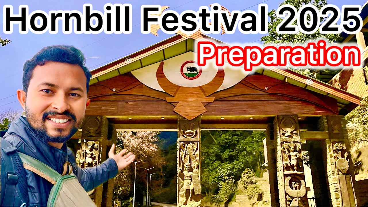 Hornbill Festival 2025 !! Preparation !! Kisama Heritage Latest blog 
