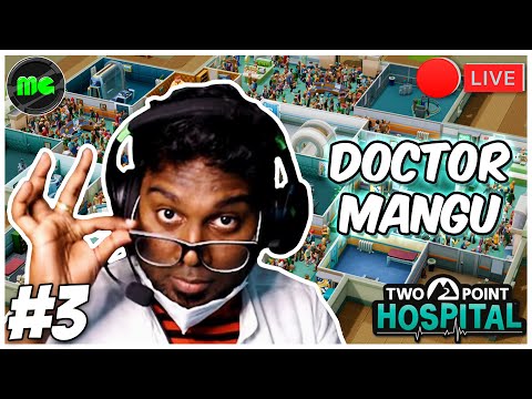 🔴Dr.Mangu On Live!! Two Point Hospital | Gameplay Walkthrough Part 3 | Manguni Gamer