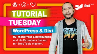 WordPress &amp; Divi Tutorial 2022 Deutsch, 02: WordPress Einstellungen &amp; Datenbank Backup mit DropTable