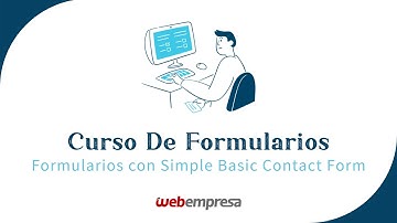 Tutorial Crear Formularios con Simple Basic Contact Form - Curso de Formularios en WordPress