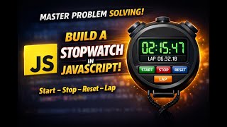 How to Build a Stopwatch in JavaScript (Concept First Approach)