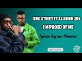 KING STREET FT SALOMON LIRA I M PROUD OF ME Official Video Lyrics mp3